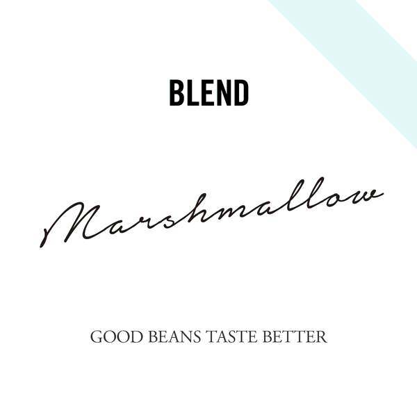 Seasonal Blend ［ marshmallow ］ ｜200g